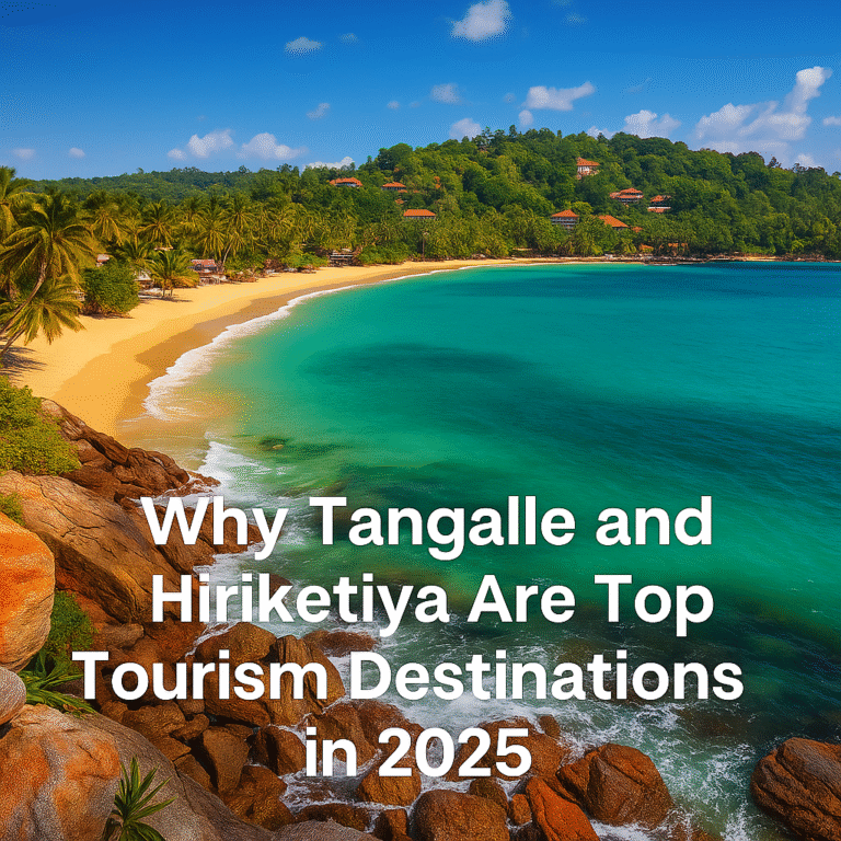 Visit Tangalle & Hiriketiya – Sri Lanka 2025 Hotspots